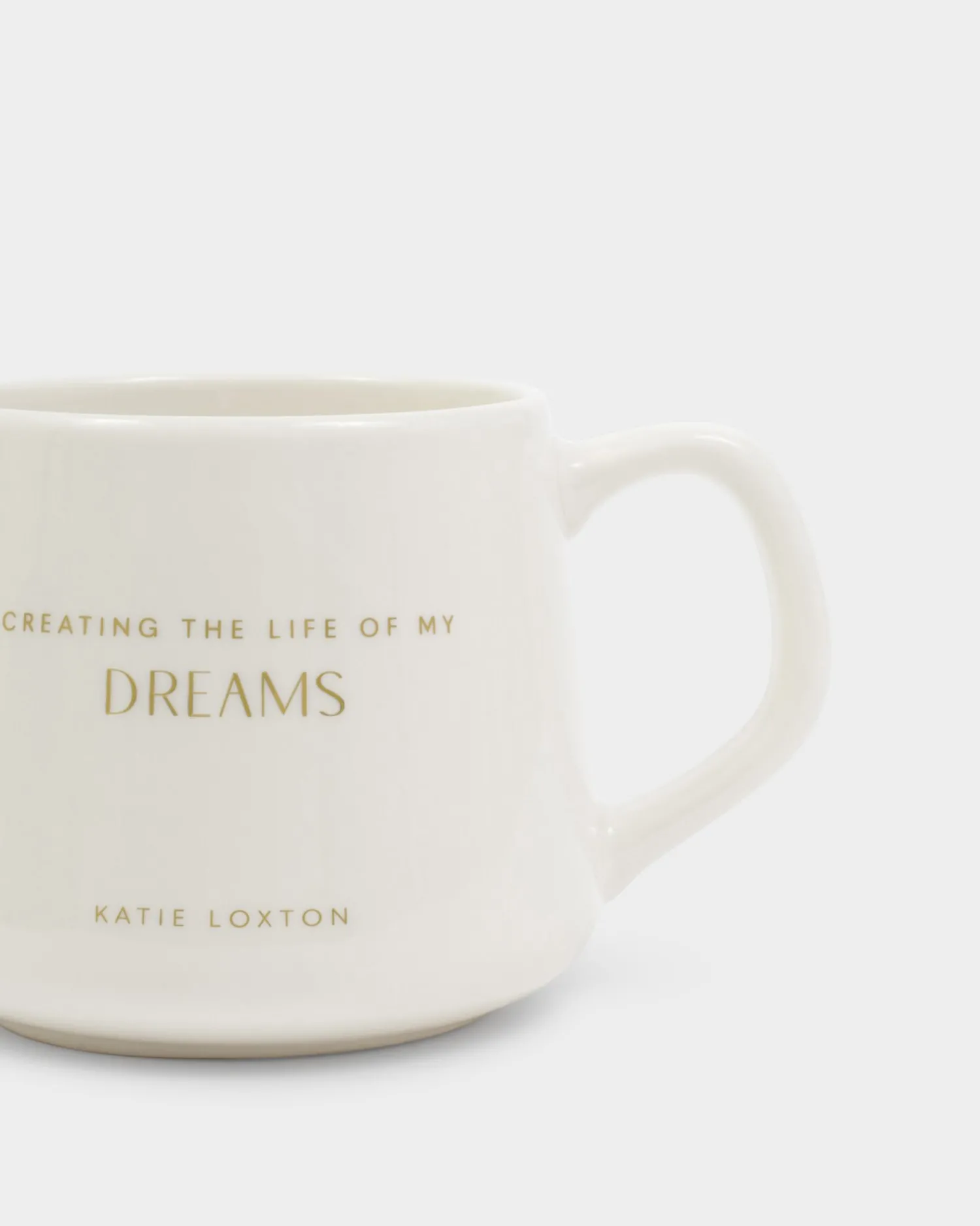 Katie Loxton Porcelain Mug Creating The Life Of My Dreams Online